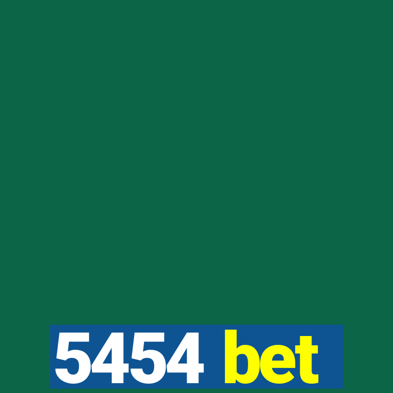 5454 bet